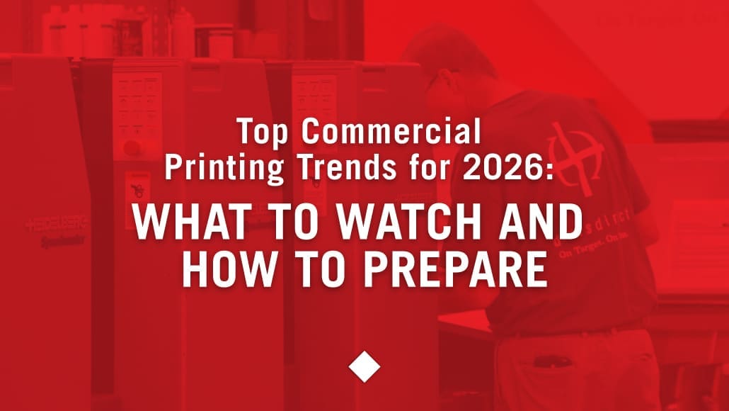 Top Commercial Printing Trends for 2026: What to Watch and How to Prepare Top Commercial Printing Trends for 2026: What to Watch and How to Prepare, a new blog post from Davis Direct.